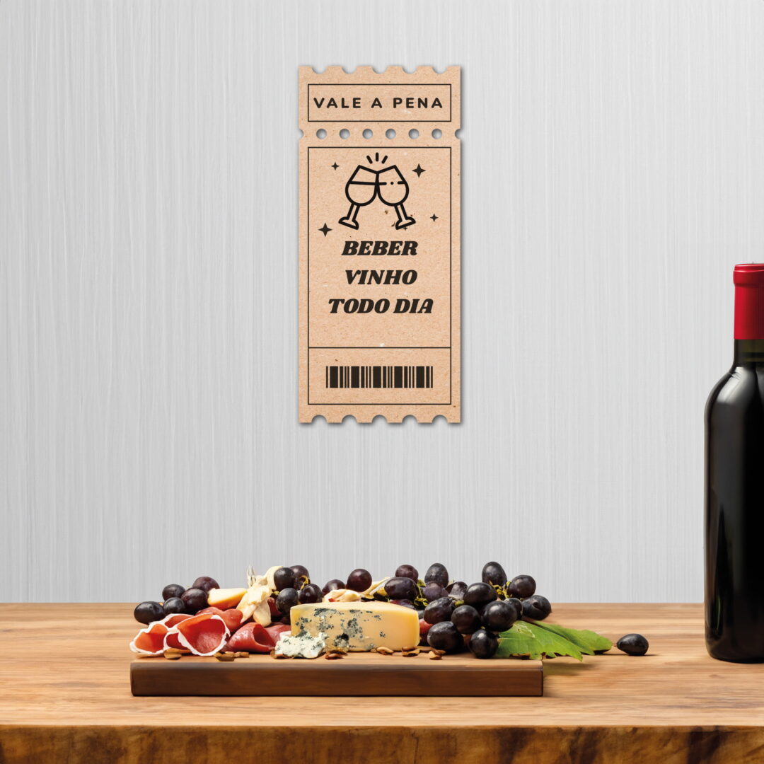 Placa Decorativa em MDF - 28x12cm - Vale a Pena Beber Vinho