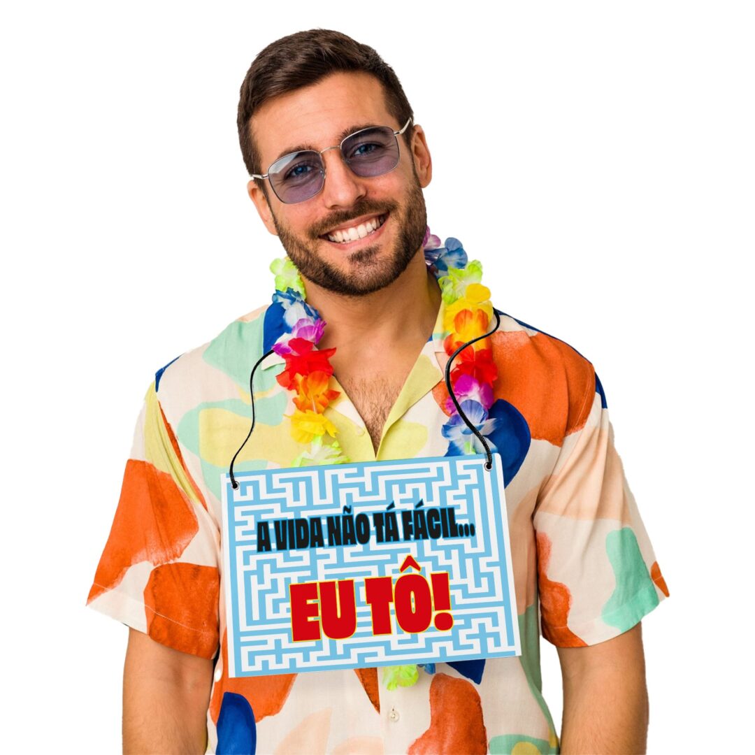 Placa Fantasia de Carnaval - A Vida Não Tá Fácil