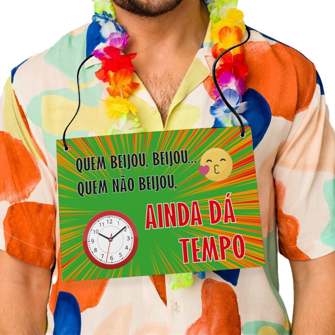 Placa Fantasia de Carnaval - Ainda Dá Tempo