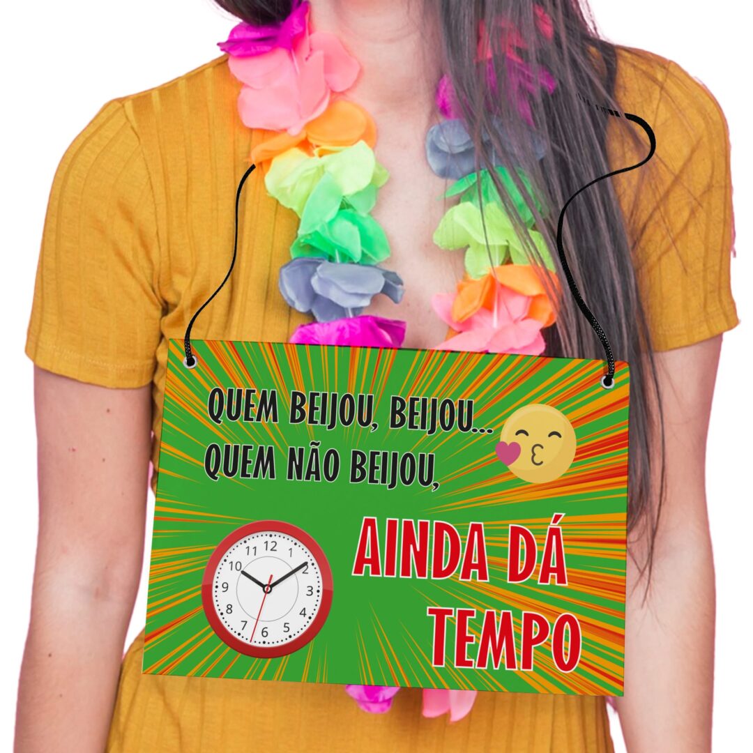 Placa Fantasia de Carnaval - Ainda Dá Tempo