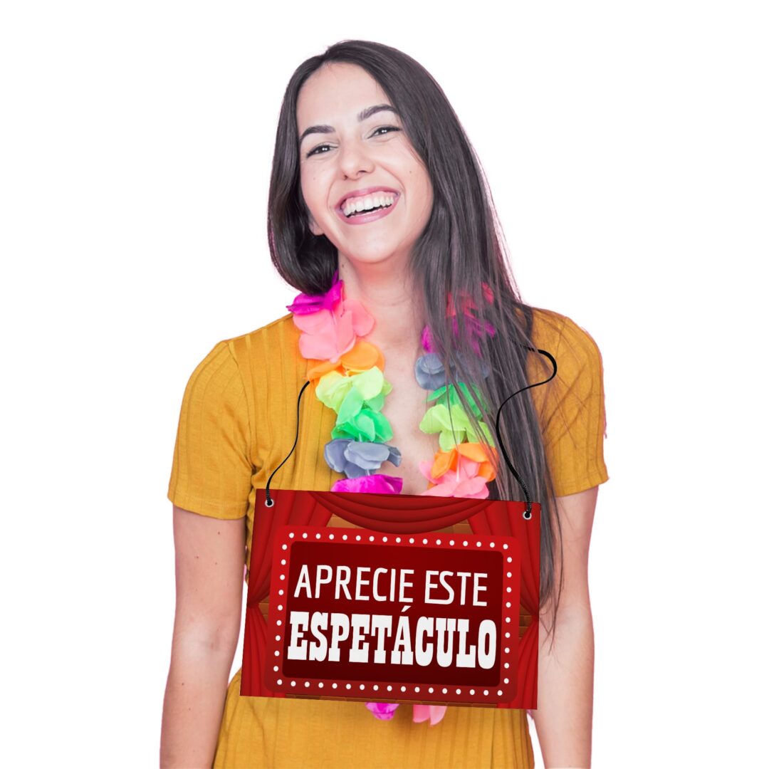 Placa Fantasia de Carnaval - Aprecie Este Espetáculo