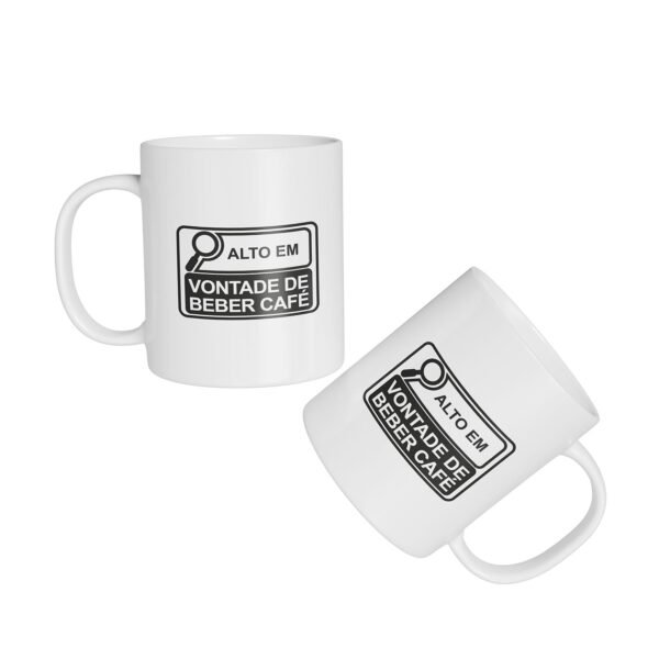 Caneca Cerâmica - Alto em Vontade de Beber Café - Imagem 2