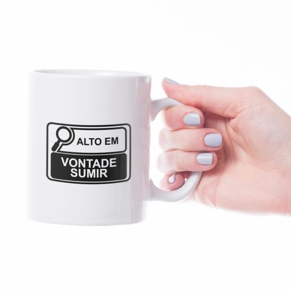Caneca Cerâmica - Alto em Vontade de Sumir - Imagem 4