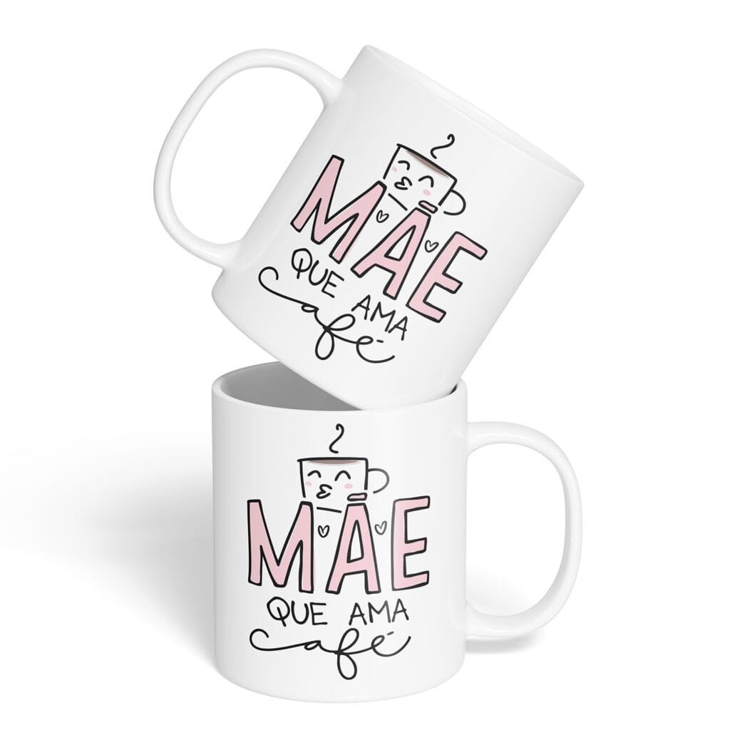 Caneca Cerâmica - Dia das Mães - Mãe Que Ama Café
