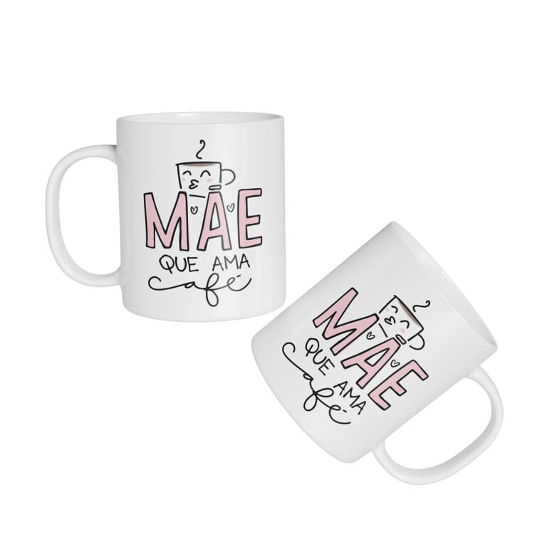 Caneca Cerâmica – Dia das Mães – Mãe Que Ama Café