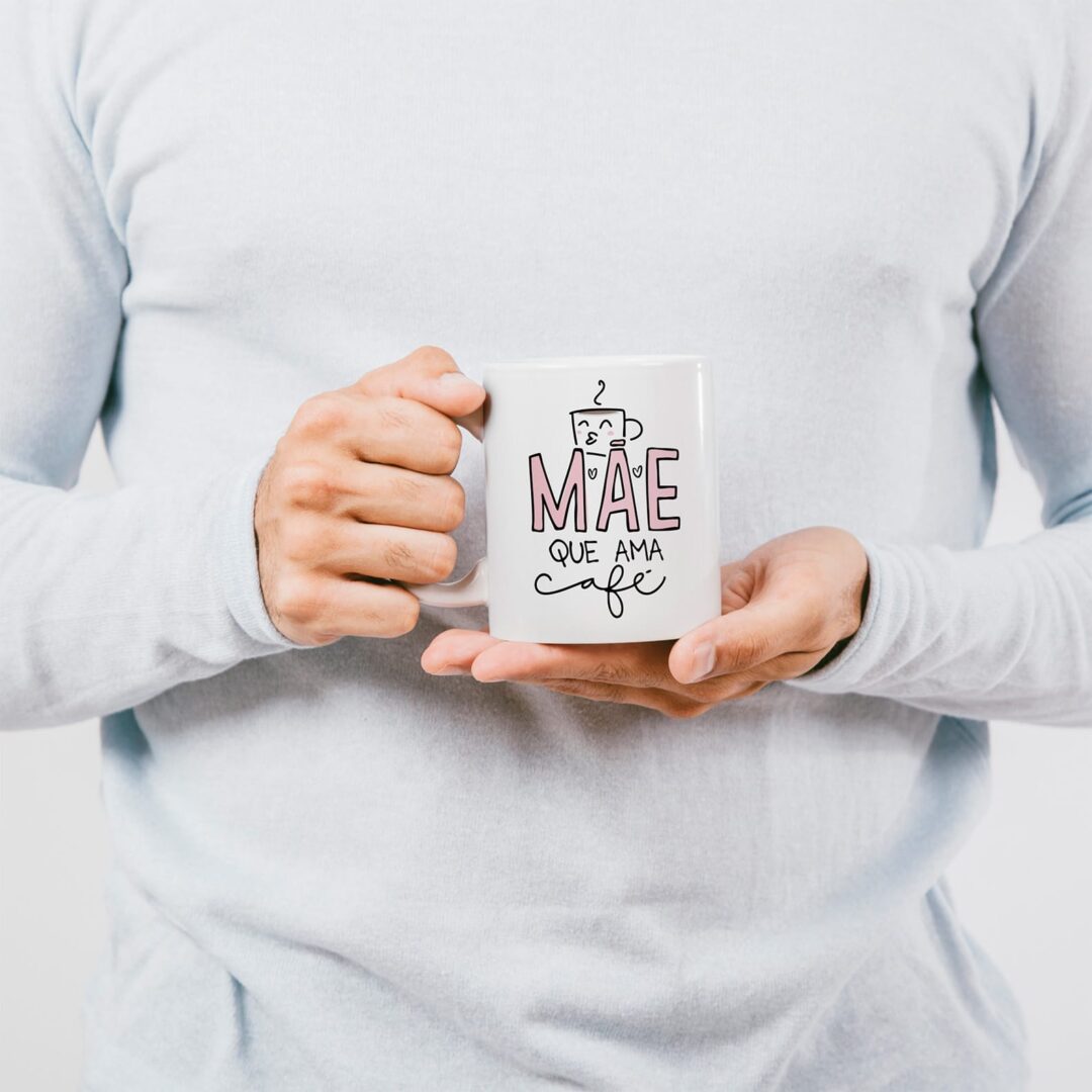 Caneca Cerâmica - Dia das Mães - Mãe Que Ama Café