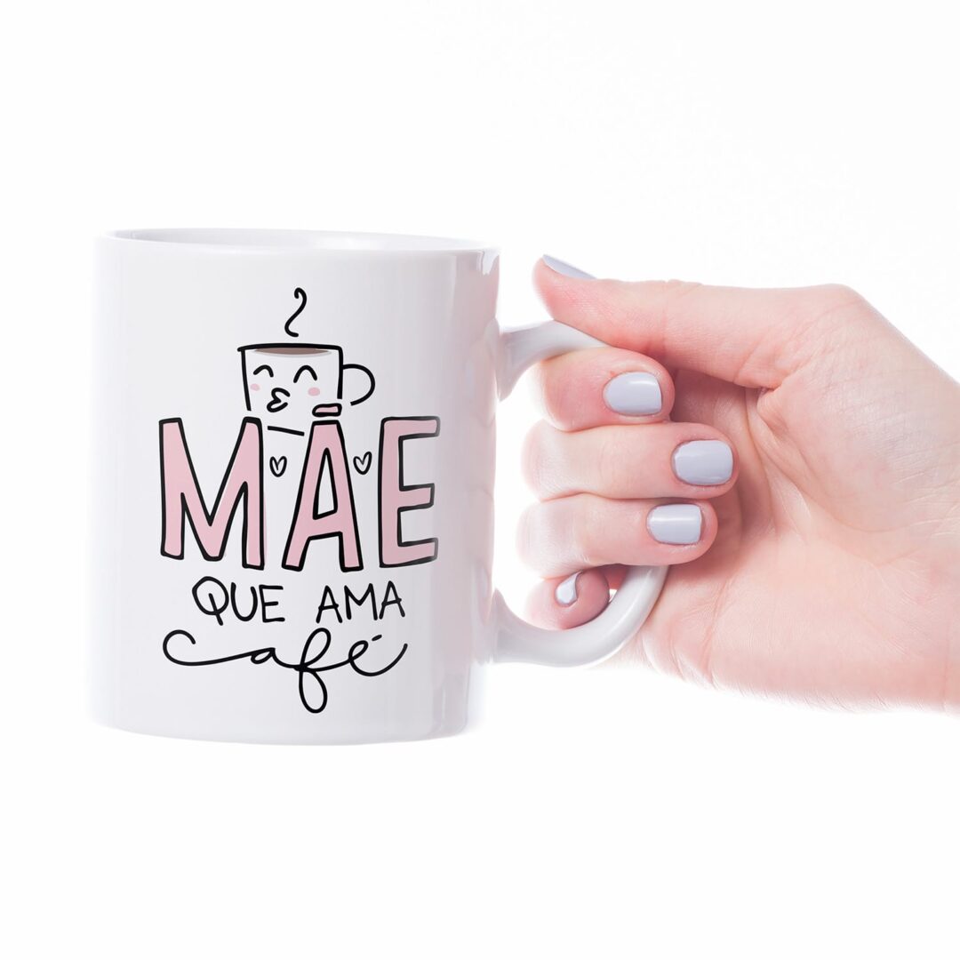 Caneca Cerâmica - Dia das Mães - Mãe Que Ama Café