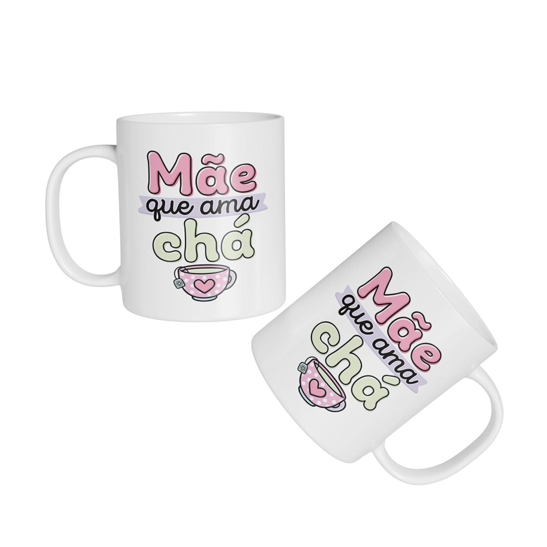 Caneca Cerâmica - Dia das Mães - Mãe Que Ama Chá