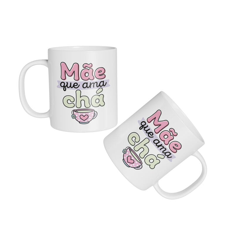 Caneca Cerâmica – Dia das Mães – Mãe Que Ama Chá