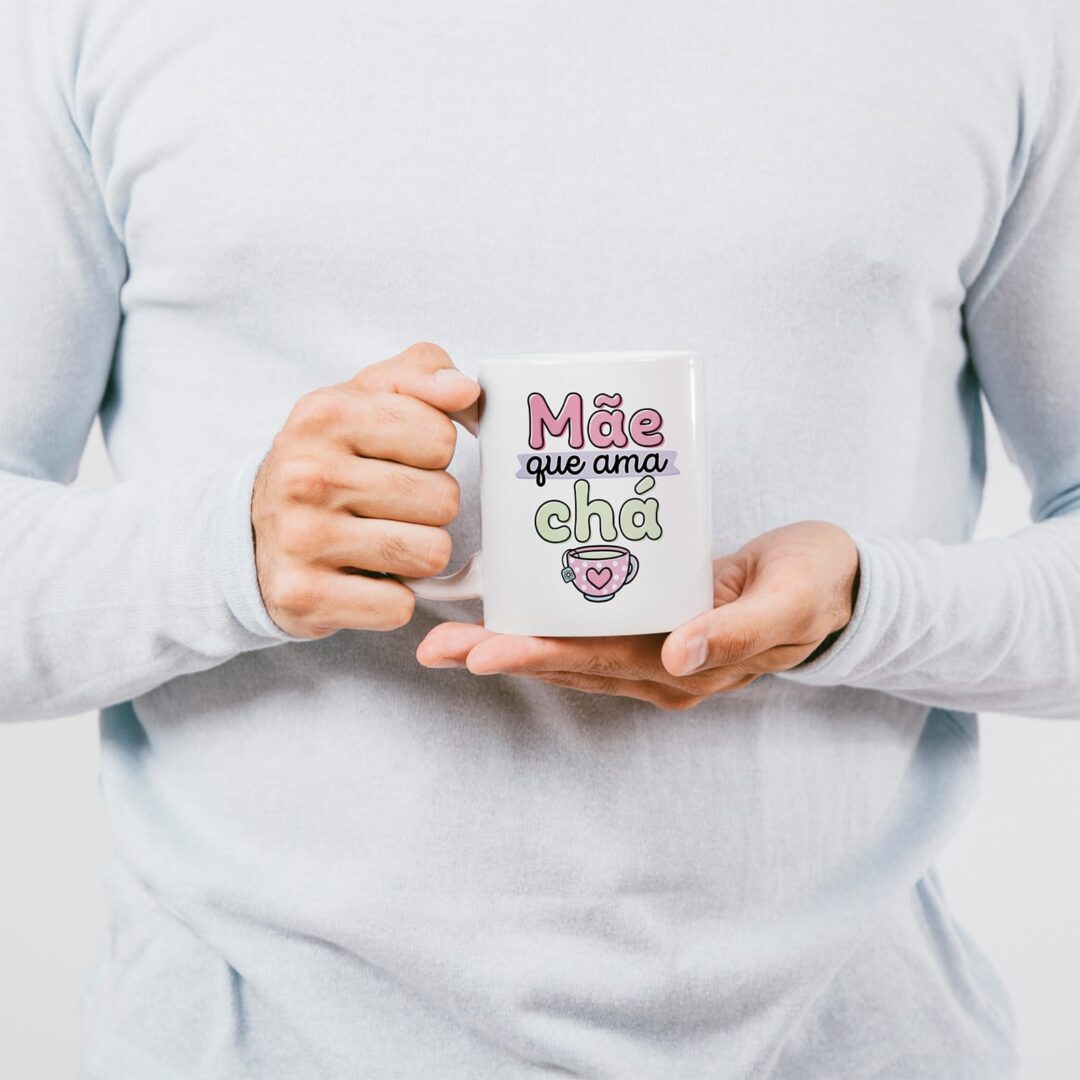 Caneca Cerâmica - Dia das Mães - Mãe Que Ama Chá