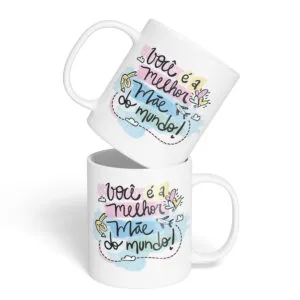 Caneca Cerâmica - Dia das Mães - Melhor do Mundo