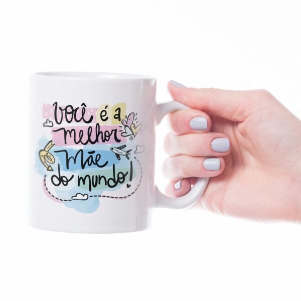 Caneca Cerâmica - Dia das Mães - Melhor do Mundo - Imagem 3