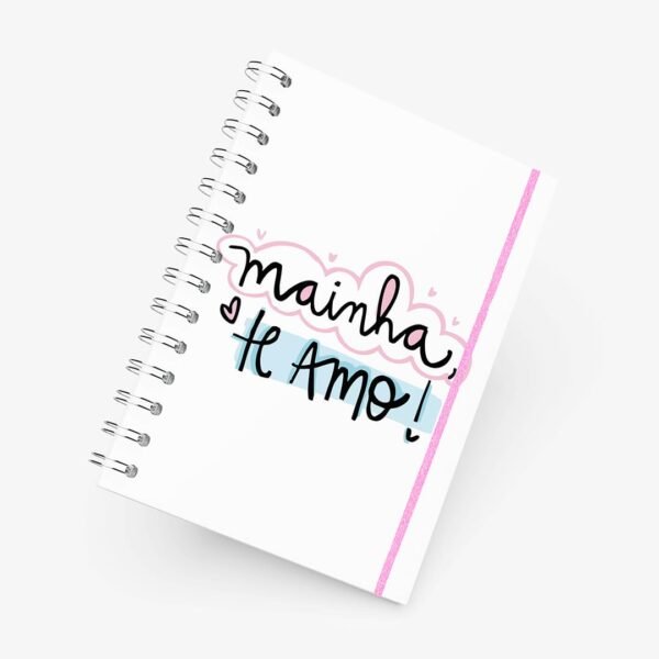 Caderno Grande 19x27cm - Dia das Mães - Mainha, Te Amo