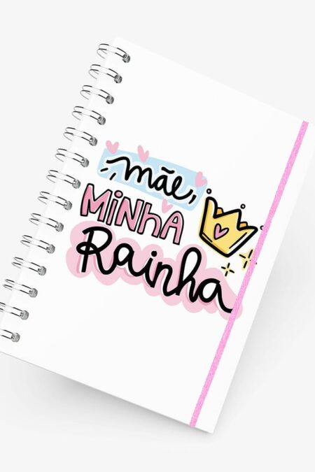 Caderno Grande 19x27cm - Dia das Mães - Minha Rainha