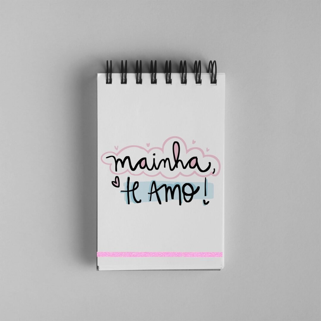 Bloco de Notas 10x15cm - Dia das Mães - Mainha, Te Amo
