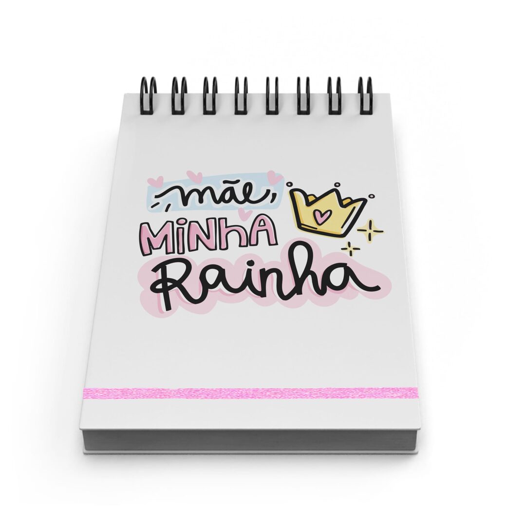 Bloco de Notas 10x15cm - Dia das Mães - Minha Rainha