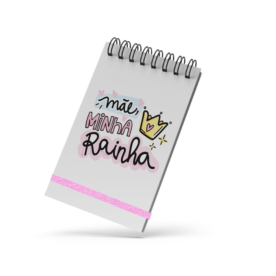 Bloco de Notas 10x15cm - Dia das Mães - Minha Rainha
