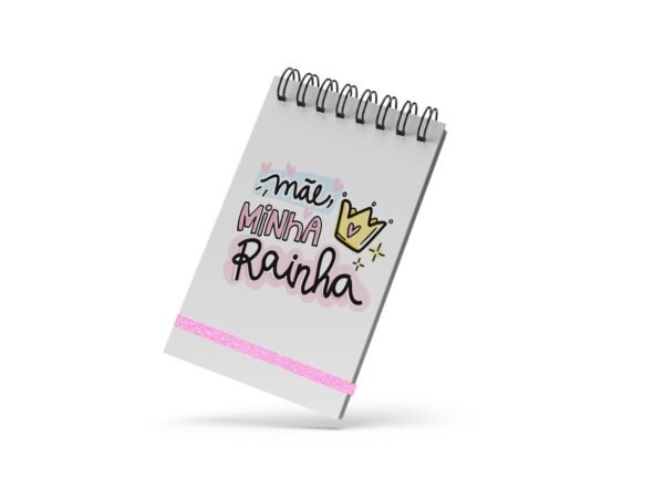 Bloco de Notas 10x15cm - Dia das Mães - Minha Rainha
