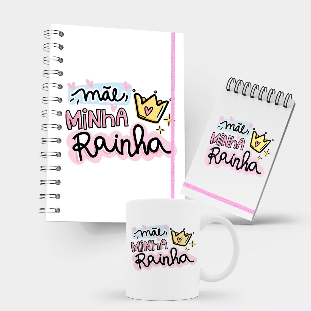 Kit Caderno, Bloco e Caneca - Dia das Mães - Minha Rainha