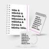 Kit Caderno, Bloco e Caneca - Dia das Mães - Nomes para Mães