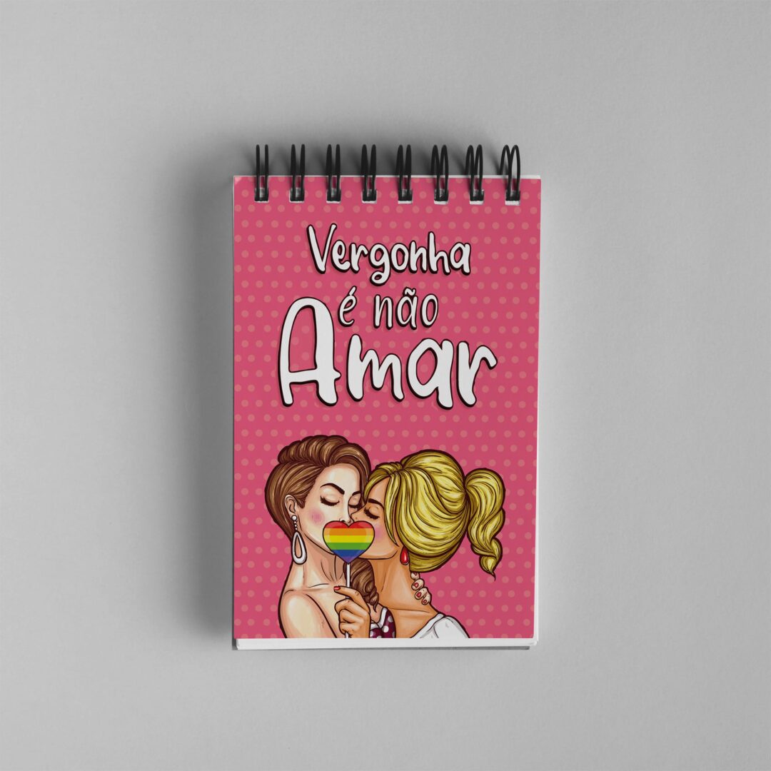 Bloco de Notas 10x15 - Namorados - LGBTQ - Vergonha Não Amar