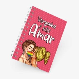 Caderno Grande 19x27 - Namorados - LGBTQ - Vergonha Não Amar