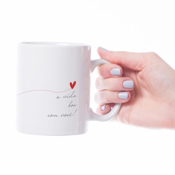 Caneca Cerâmica - Amor - Partilhar a Vida Boa com Você - Imagem 3