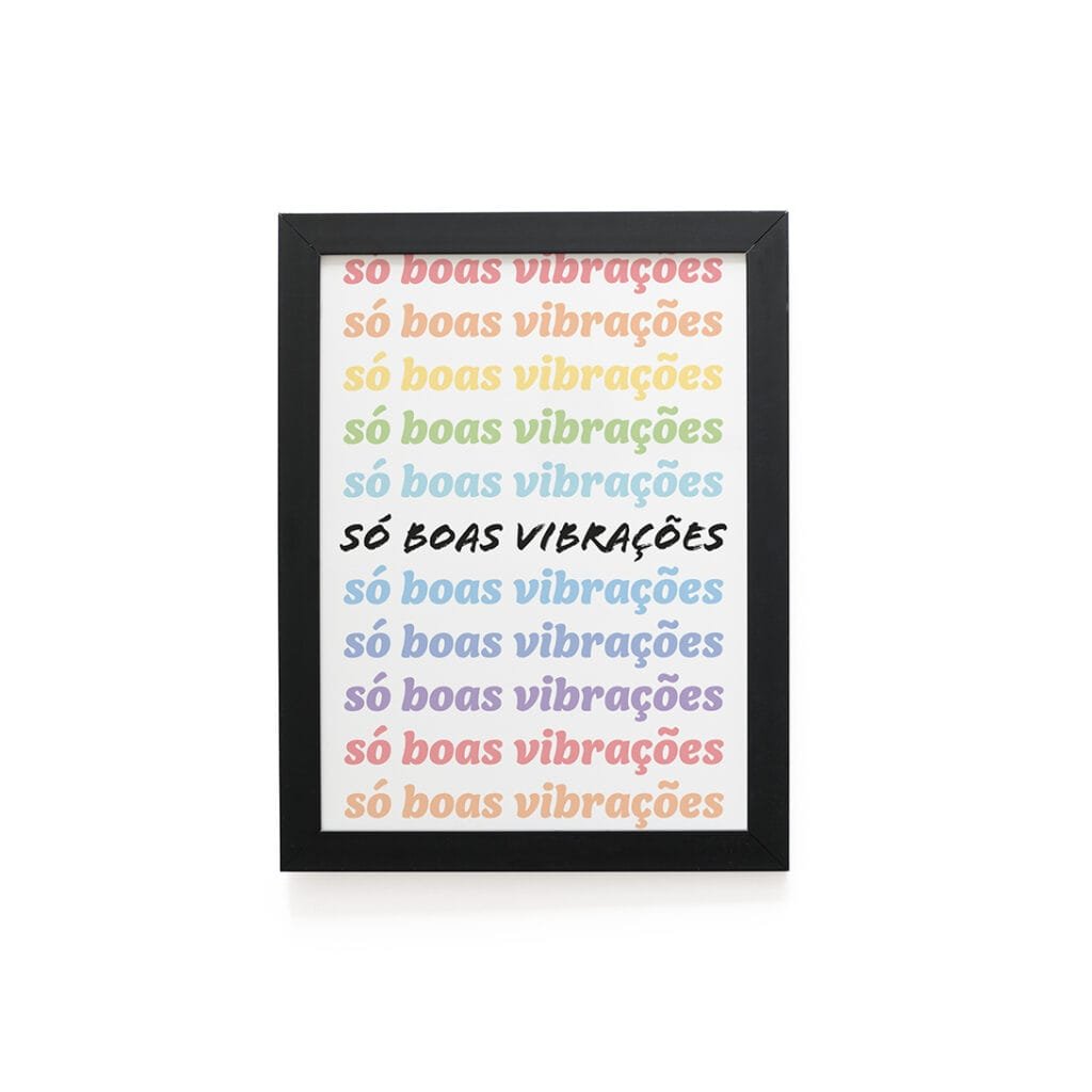 Quadro Decorativo 30x42cm - Boas Vibrações