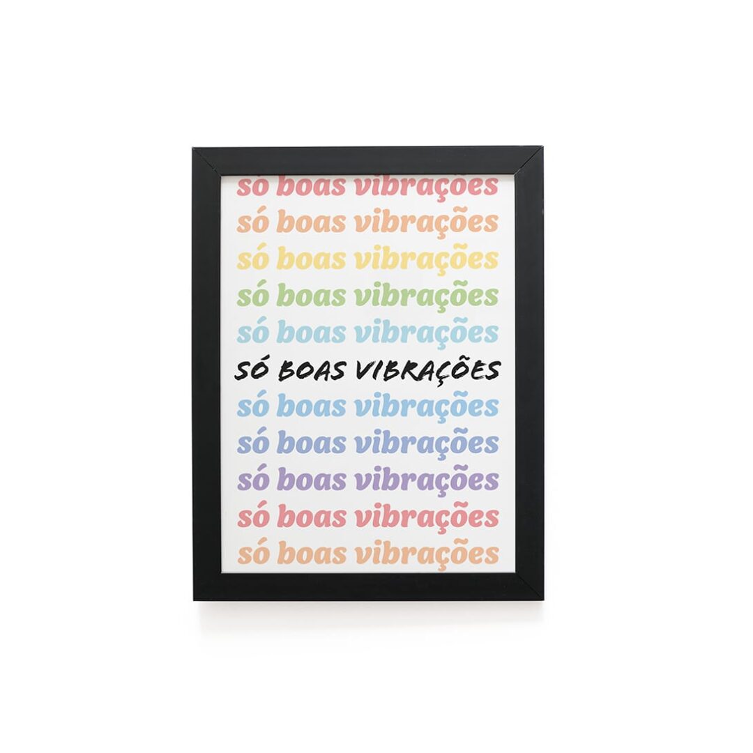 Quadro Decorativo 30x42cm - Boas Vibrações