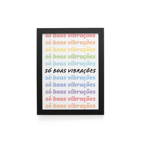 Quadro Decorativo 30x42cm - Boas Vibrações