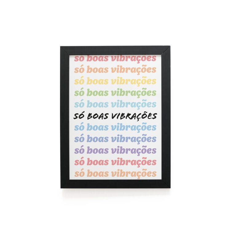 Quadro Decorativo 30x42cm – Boas Vibrações