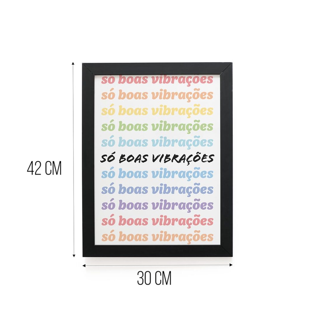 Quadro Decorativo 30x42cm - Boas Vibrações