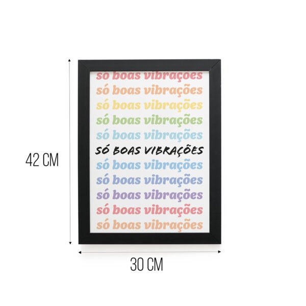 Quadro Decorativo 30x42cm - Boas Vibrações - Imagem 4