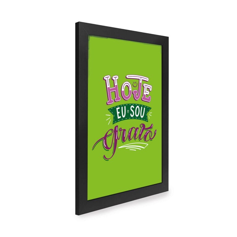 Quadro Decorativo 30x42cm – Hoje Eu Sou Grato