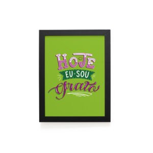 Quadro Decorativo 30x42cm - Hoje Eu Sou Grato