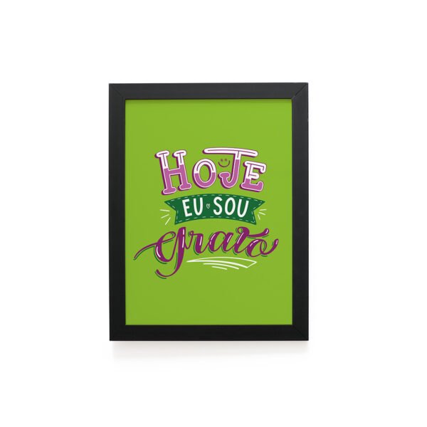 Quadro Decorativo 30x42cm - Hoje Eu Sou Grato