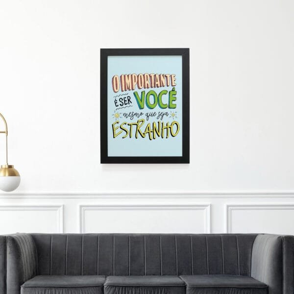 Quadro Decorativo 30x42cm - Mesmo que Seja Estranho - Imagem 3