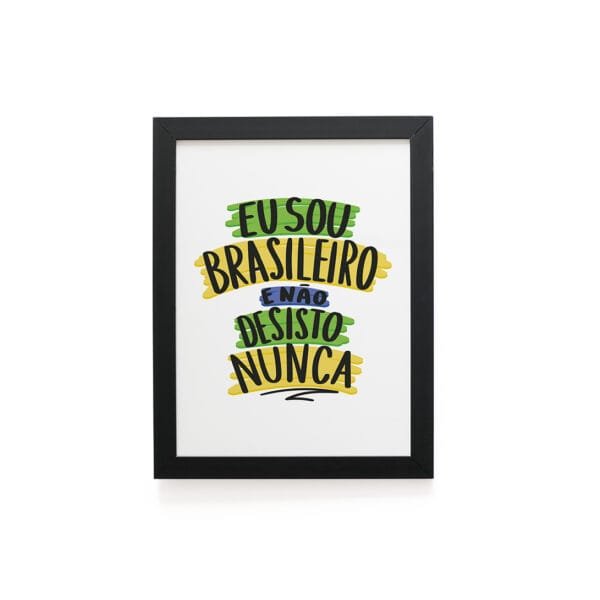 Quadro Decorativo 30x42cm - Não Desisto Nunca - Branco