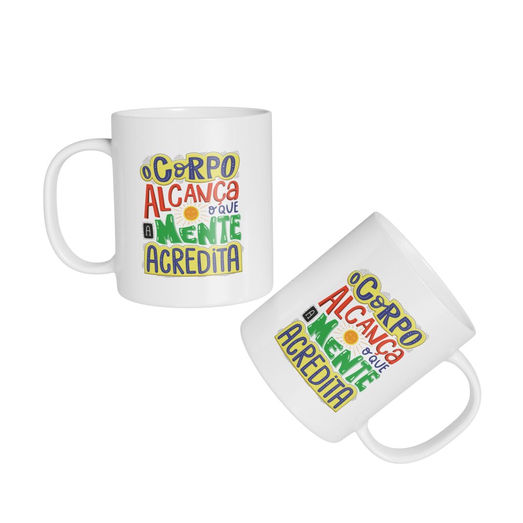 Caneca Cerâmica - A Mente Acredita