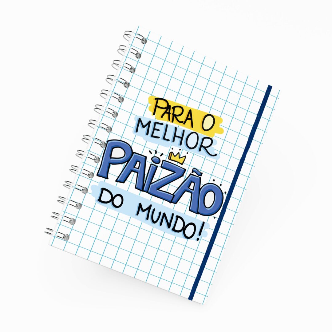 Caderno Grande 19x27cm - Melhor Paizão do Mundo