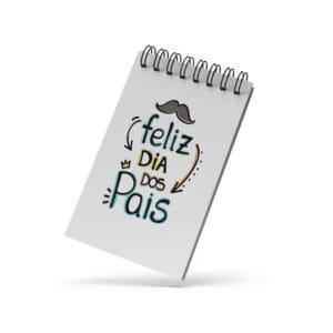 Bloco de Notas 10x15cm - Feliz Dia dos Pais