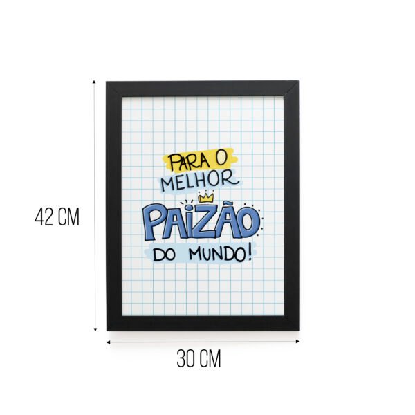 Quadro Decorativo 30x42cm - Melhor Paizão do Mundo - Imagem 5