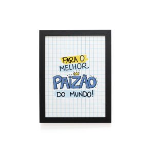 Quadro Decorativo 30x42cm - Melhor Paizão do Mundo