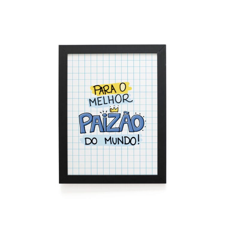 Quadro Decorativo 30x42cm – Melhor Paizão do Mundo