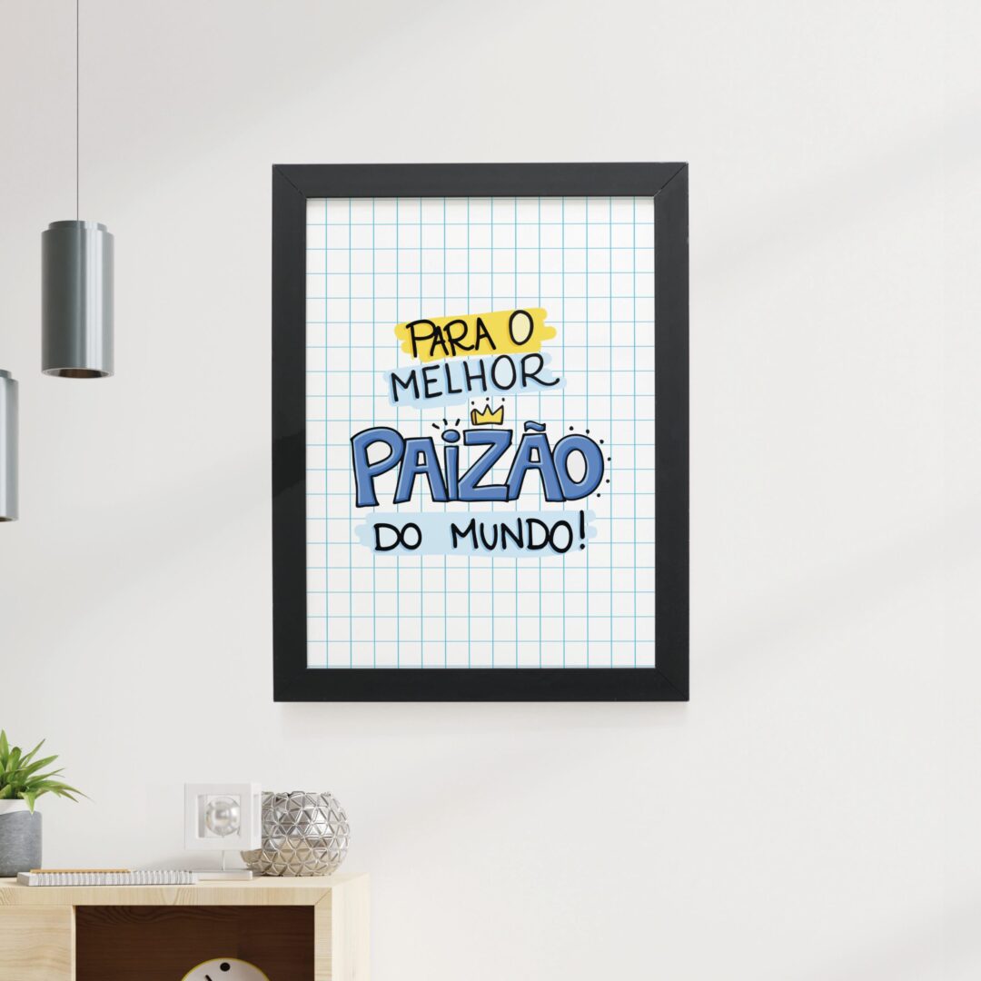 Quadro Decorativo 30x42cm - Melhor Paizão do Mundo