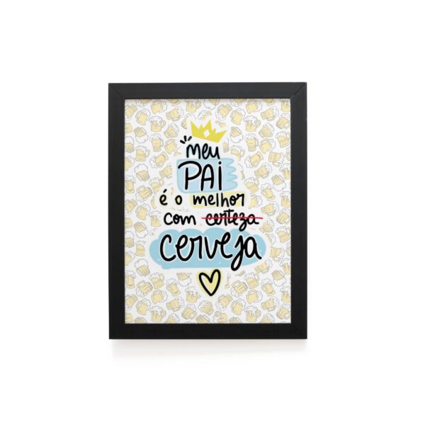 Quadro Decorativo 30x42cm - Pai com Cerveja