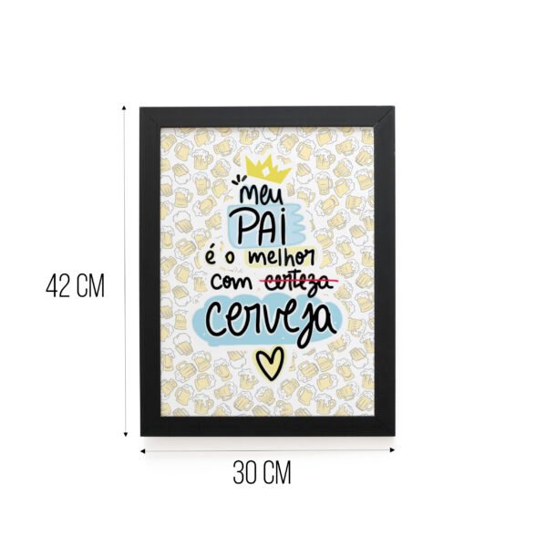 Quadro Decorativo 30x42cm - Pai com Cerveja - Imagem 4