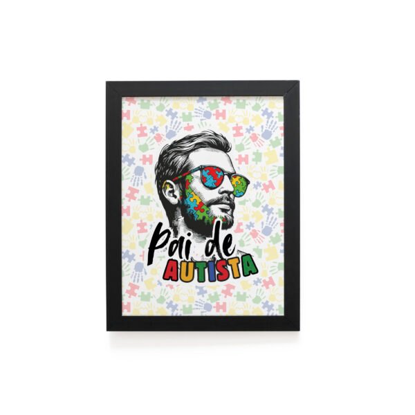 Quadro Decorativo 30x42cm - Pai de Autista