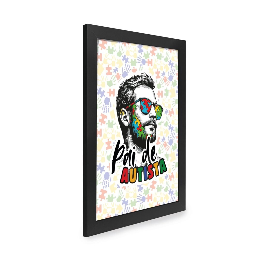 Quadro Decorativo 30x42cm - Pai de Autista
