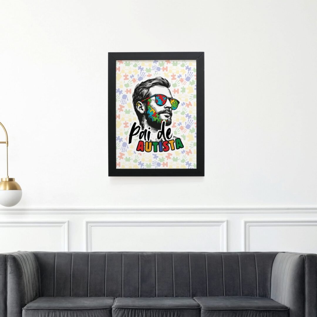 Quadro Decorativo 30x42cm - Pai de Autista